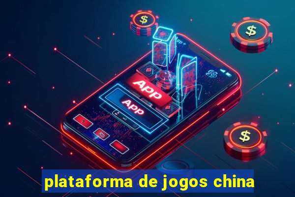 plataforma de jogos china